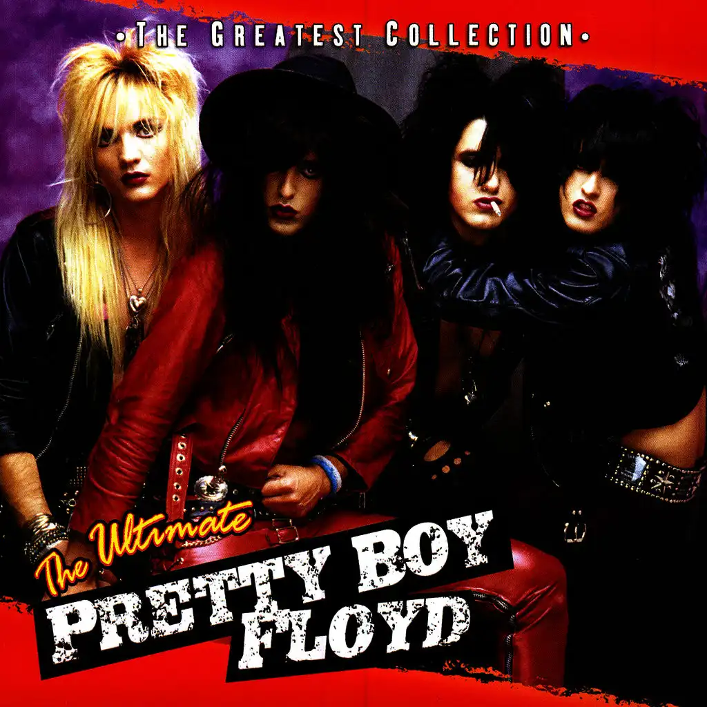 The Ultimate Pretty Boy Floyd