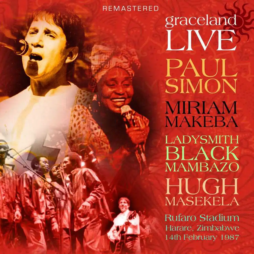Graceland Live - Remastered (Live: Rufaro Stadium, Harare, Zimbabwe 14 Feb '87)