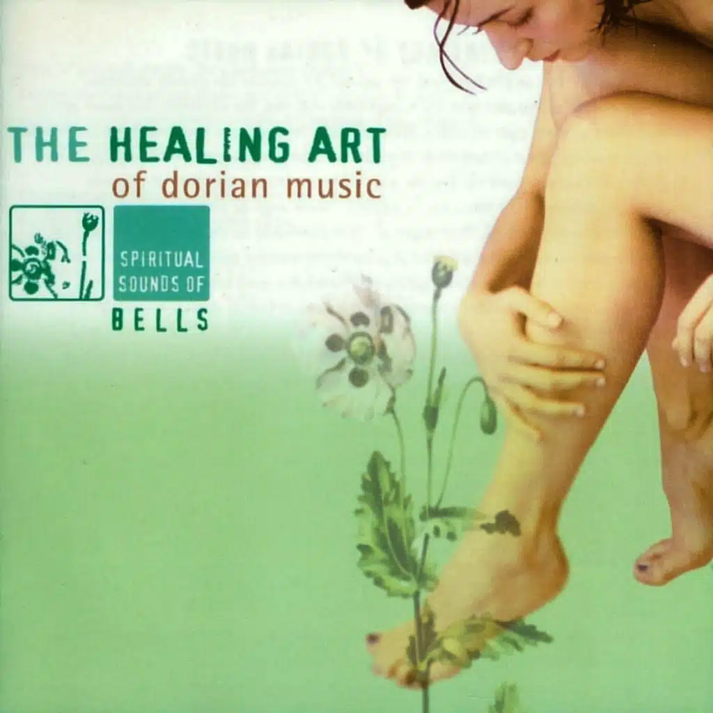 The Healing Art of Dorian Music - Spiritual Sounds of Bells