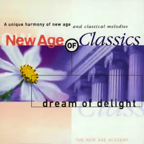 New Age of Classics - Dream of Delight