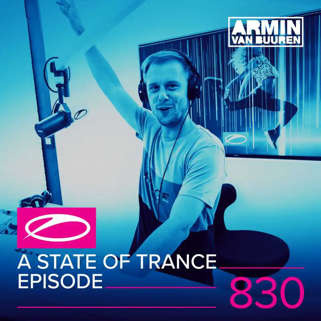 A State Of Trance (ASOT 830) (Shout Outs, Pt. 1)