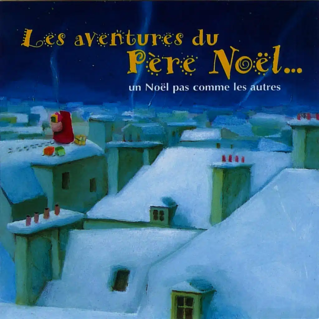 Les aventures du Père Noël - in Noël pas comme les autres