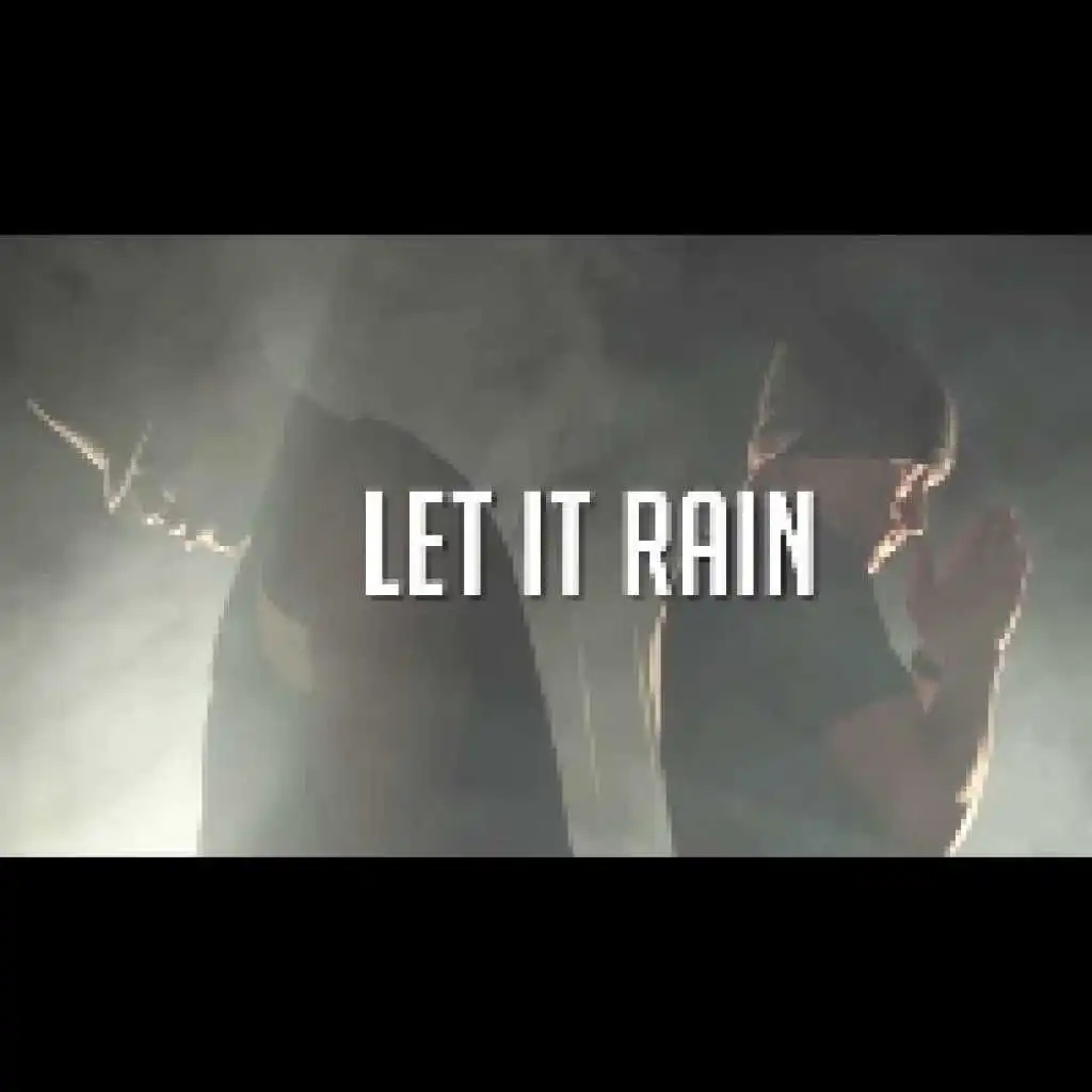Let It Rain Ft. GJR