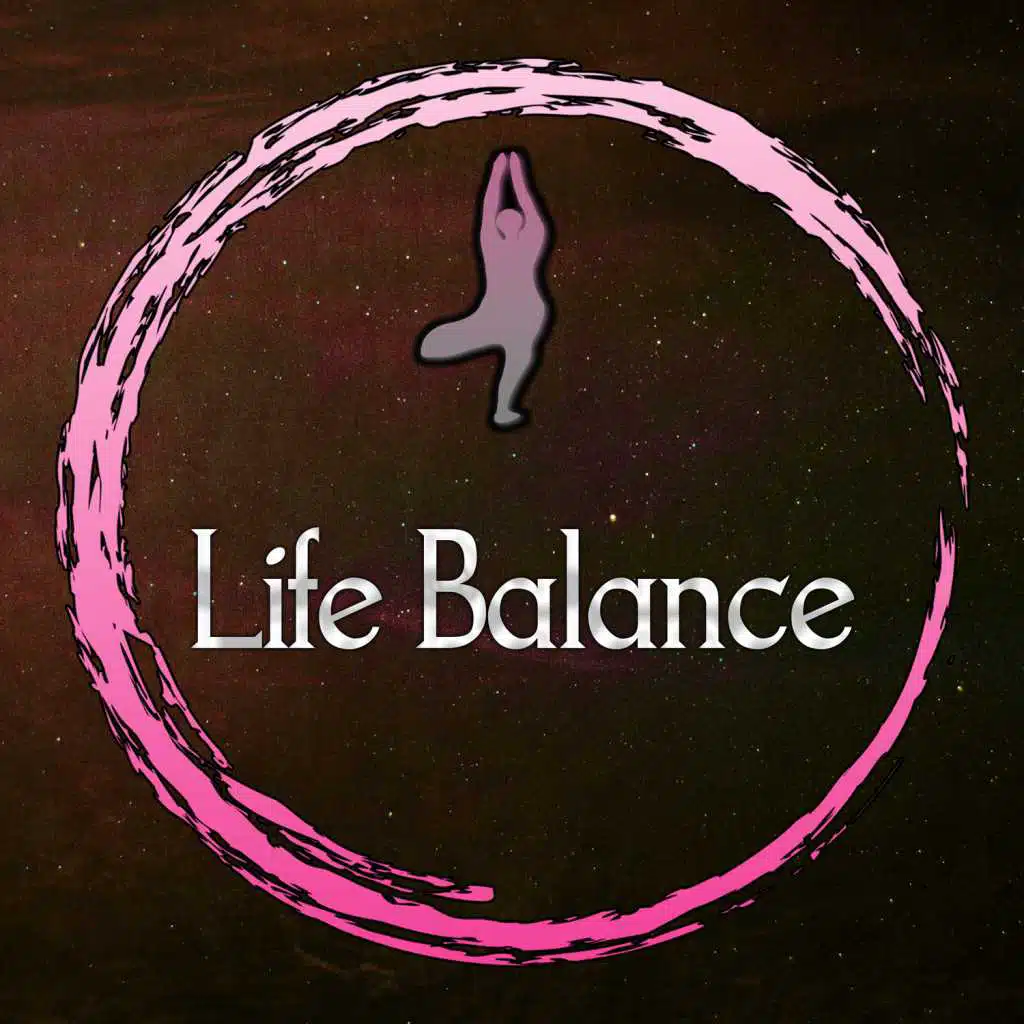 Life Balance – Best Way to Meditate, Increase Concentration, Music to Find Peace