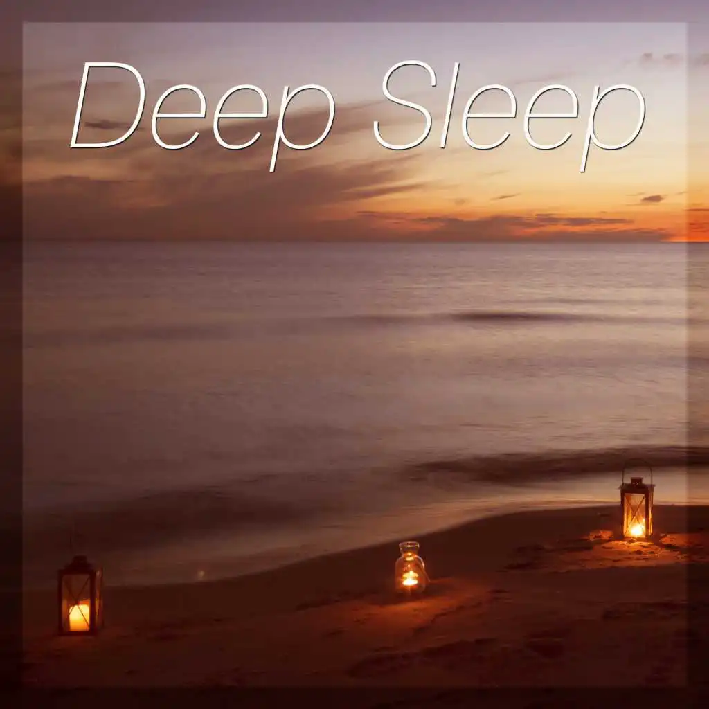 Deep Sleep – Soothing Sounds of Nature for Relax & Fall Asleep, Calm New Age Music