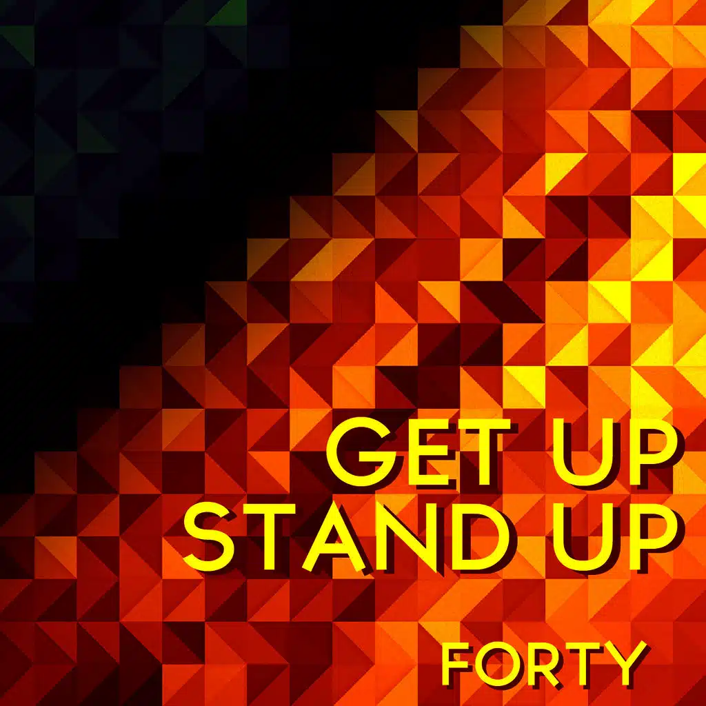 Get up Stand Up