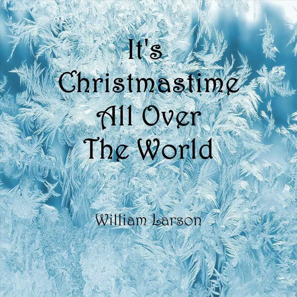 It's Christmastime All over the World