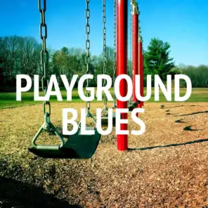 Playground Blues