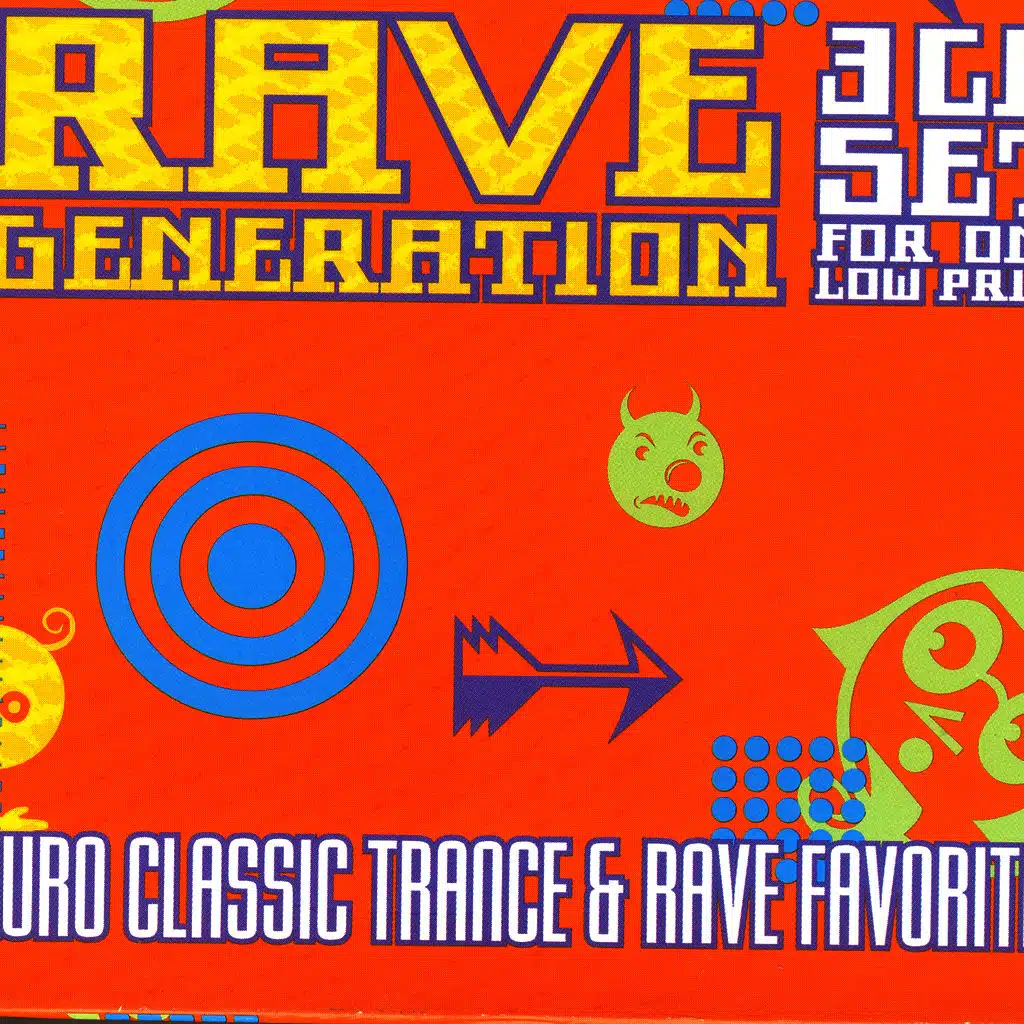 Rave Generation: Euro Classic Trance & Rave Favorites