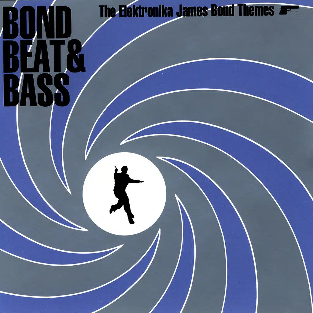 Bond Beat & Bass - The Elektronika James Bond Themes