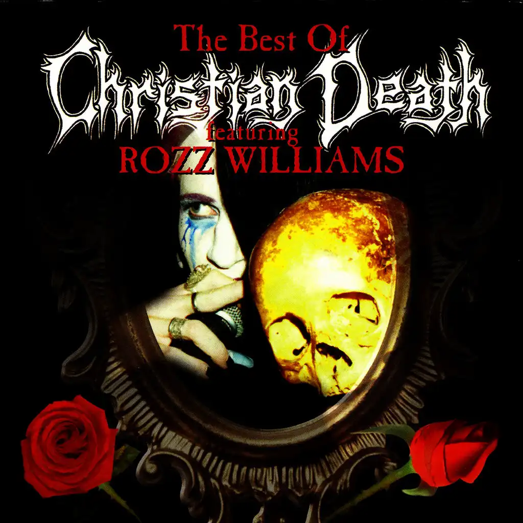 The Best Of Christian Death Featuring Rozz Williams