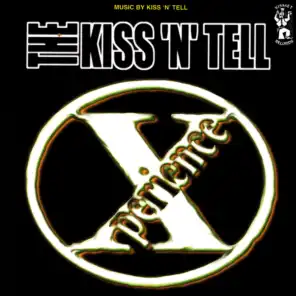 The Kiss'n'Tell X-Perience