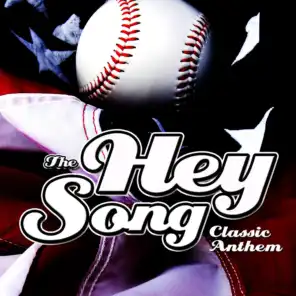The Hey Song - Baseball Theme