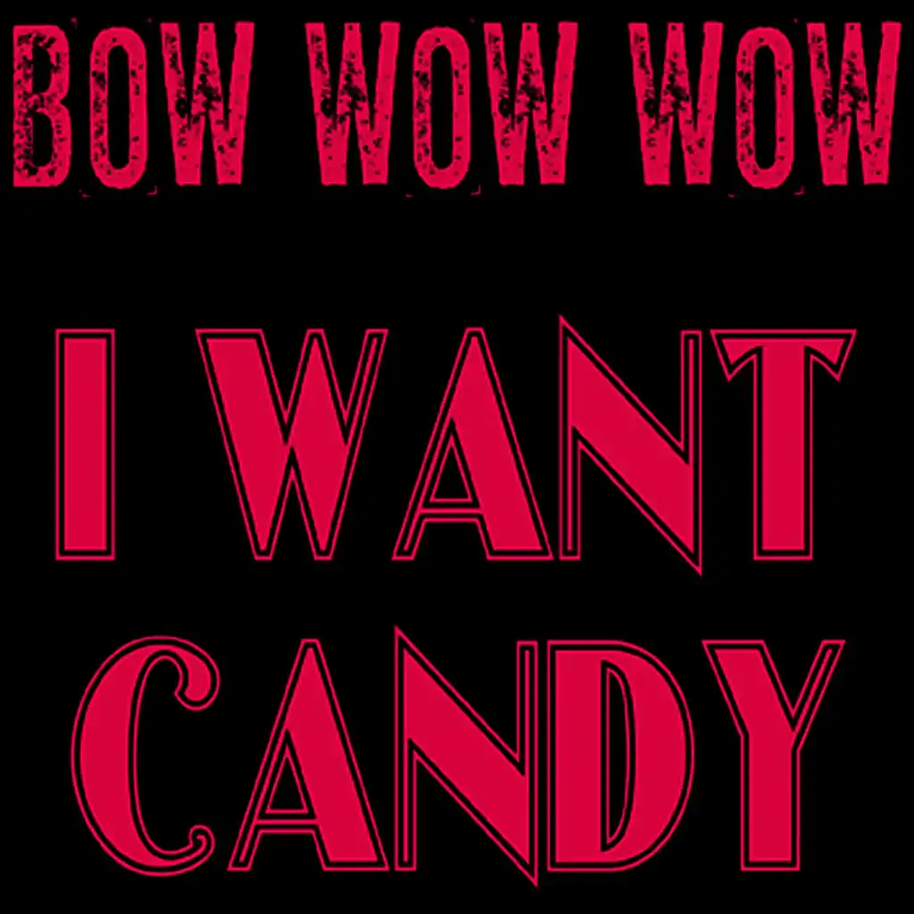 I Want Candy (Re-Recorded)
