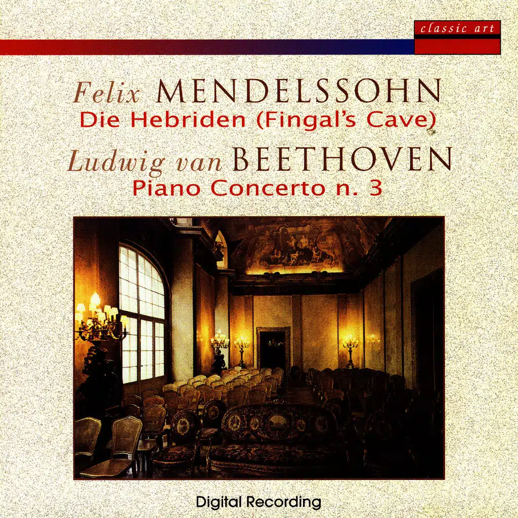 Felix Mendelssohn - Ludwig Van Beethoven: Fingal's Cave / Piano Concerto N. 3