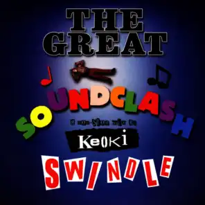 The Great Soundclash Swindle - A Non-Stop Mix By Keoki
