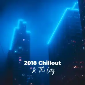 2018 Chillout & The City