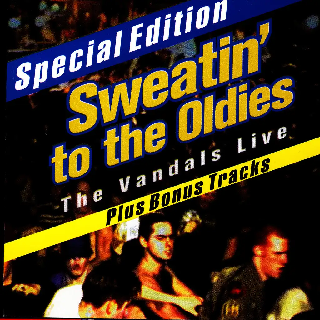 Sweatin' To The Oldies: The Vandals Live