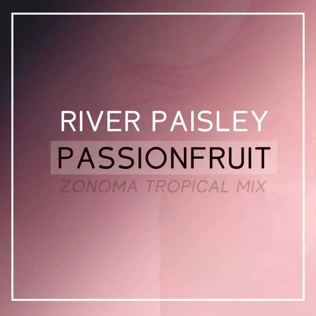 River mixed. River Paisley - Passionfruit (Zonoma Tropical Mix).