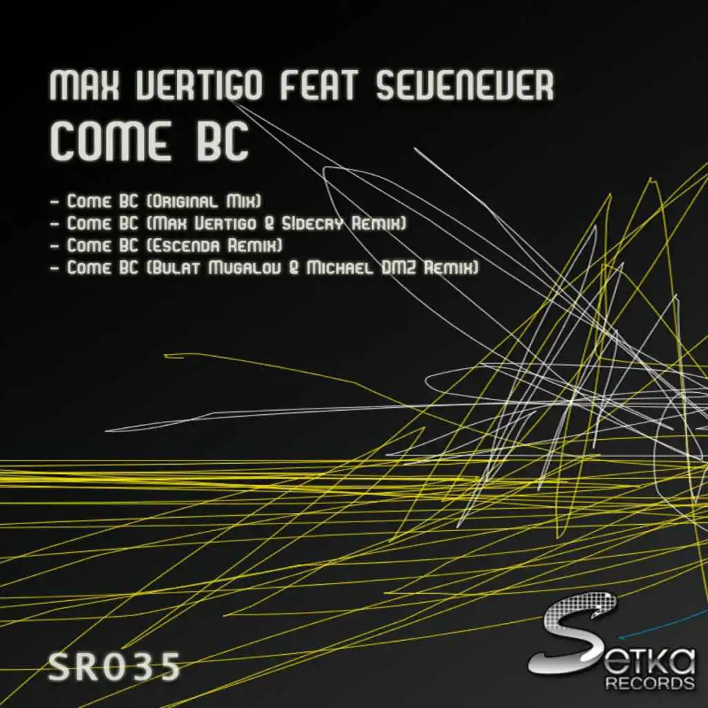 Come BC (Max Vertigo & SideCry Remix)