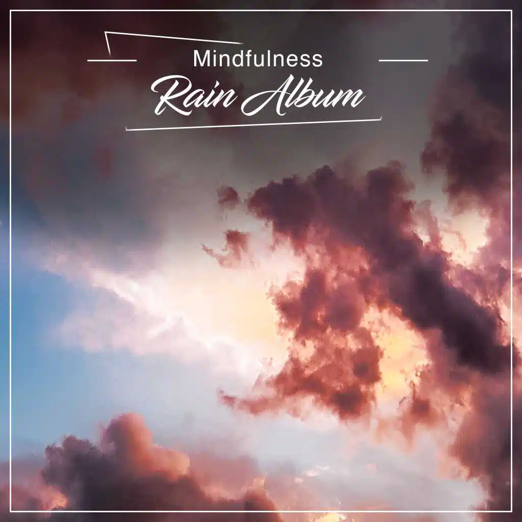 24 Mindfulness Rain Album para ajuda do sono do bebê