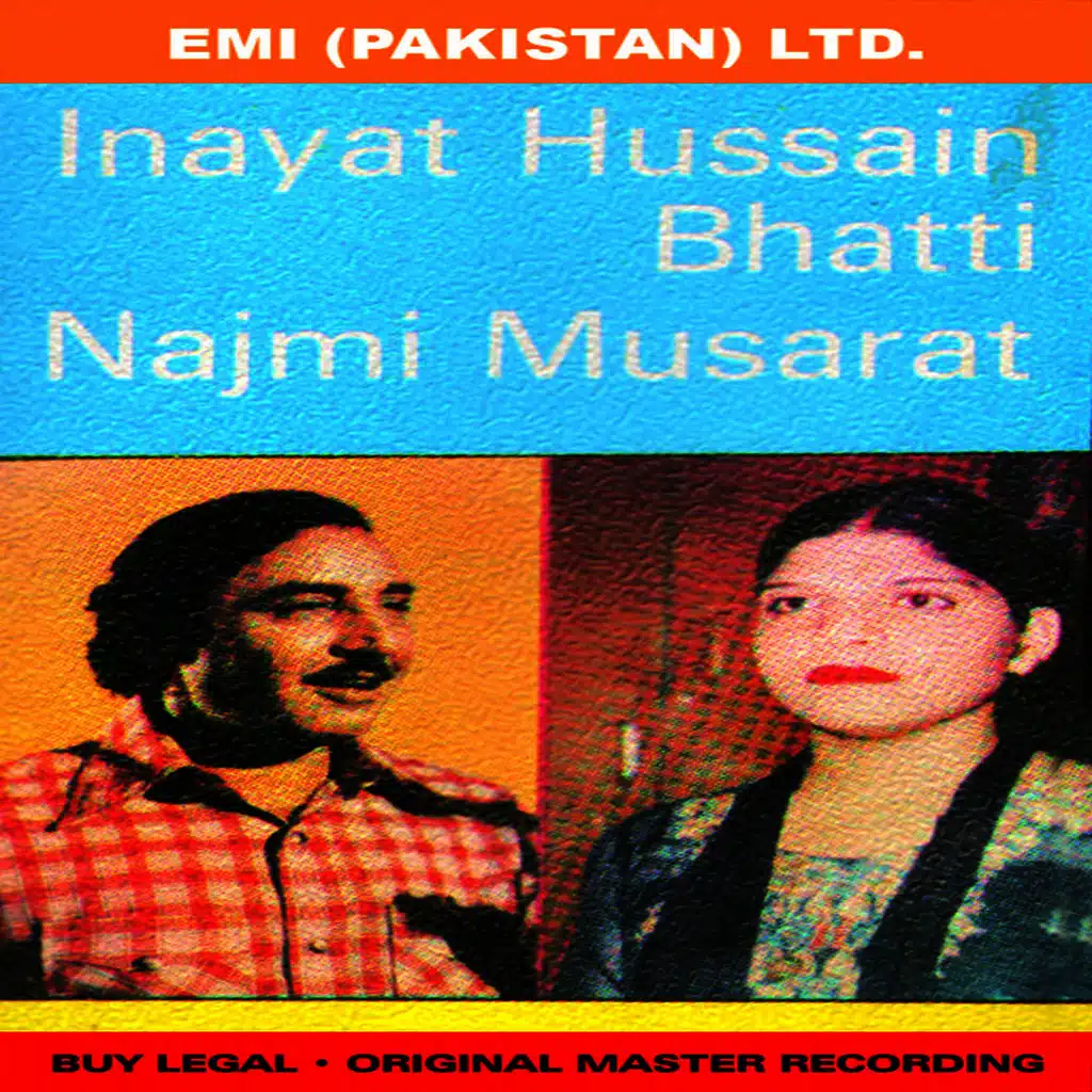 Inayat Hussain Bhatti / Najmi Musarrat
