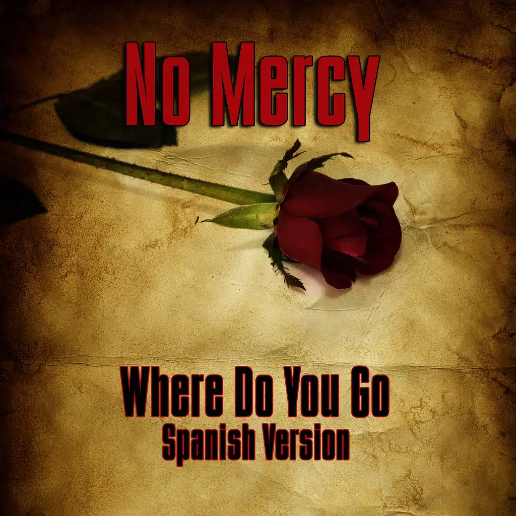 Where Do You Go? (Spanish Version) (Re-Recorded / Remastered)