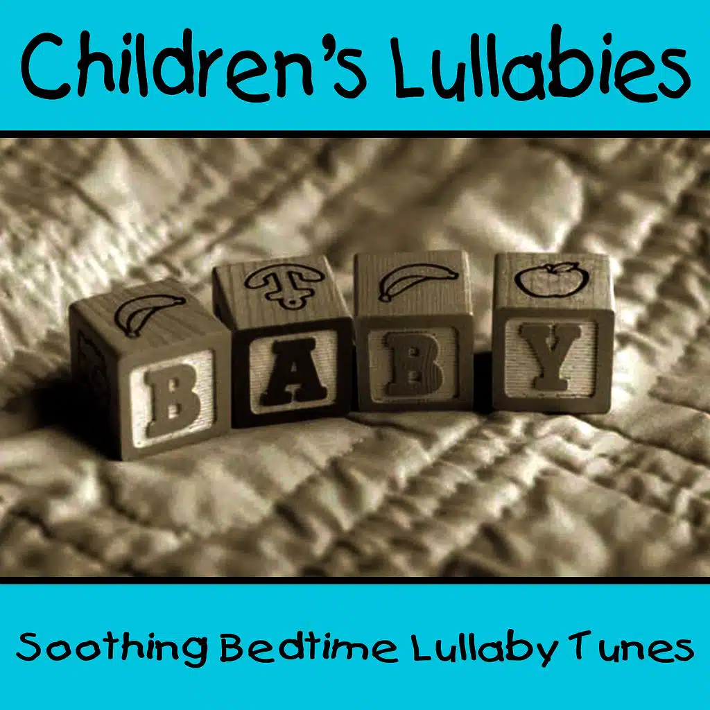 Children's Lullabies - Soothing Bedtime Lullaby Tunes