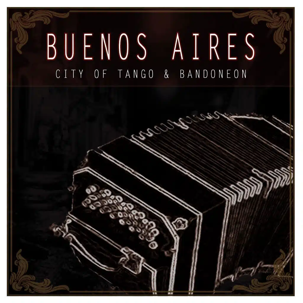 Buenos Aires of Tango & Bandoneon
