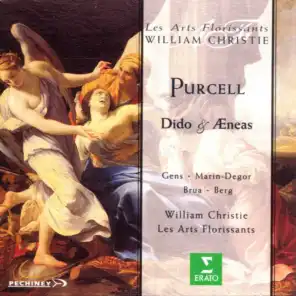 Purcell: Dido & Aeneas (feat. Choeur des Arts Florissants, Claire Brua, Nathan Berg, Sophie Marin-Degor & Véronique Gens)