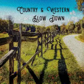 Country & Western: Slow Down