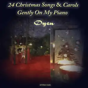 24 Christmas Songs & Carols Gently on My Piano