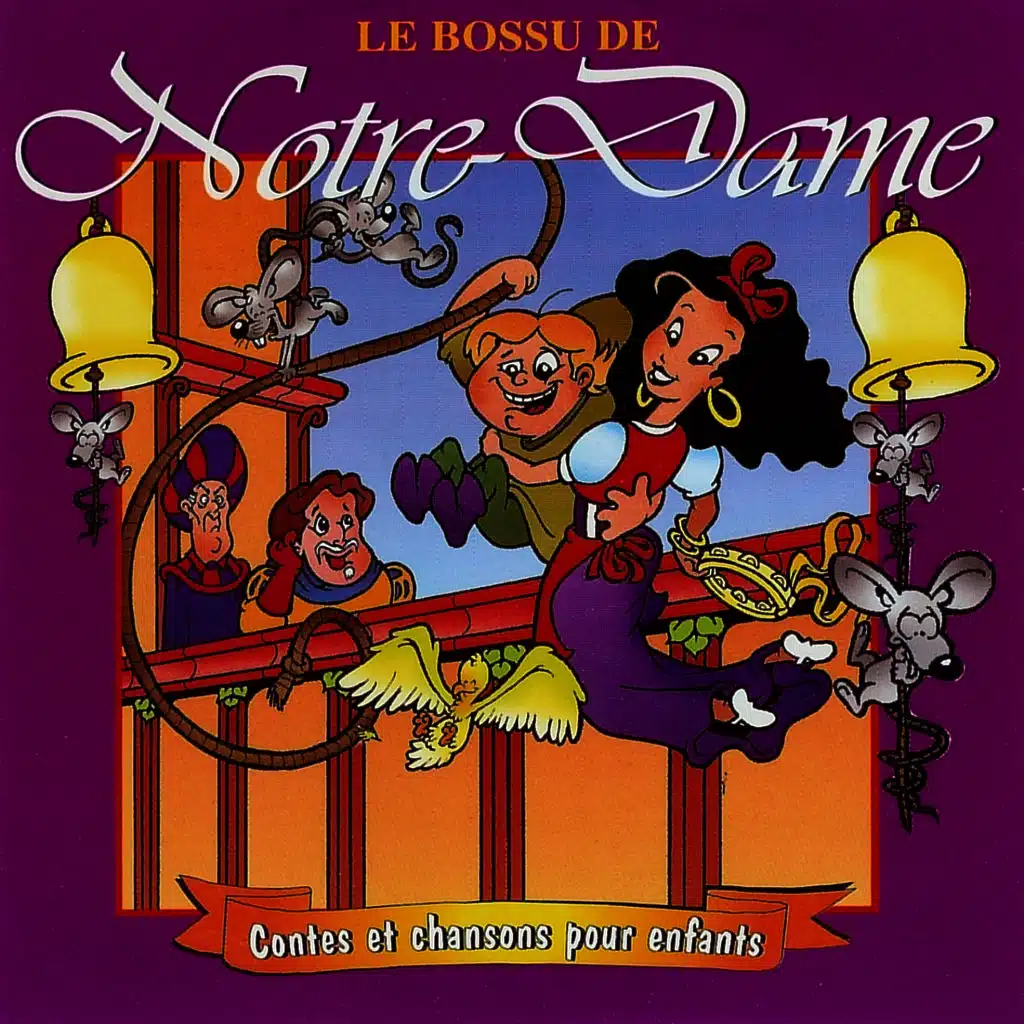 Le Bossu de Notre Dame - Contes et Chansons pour Enfants