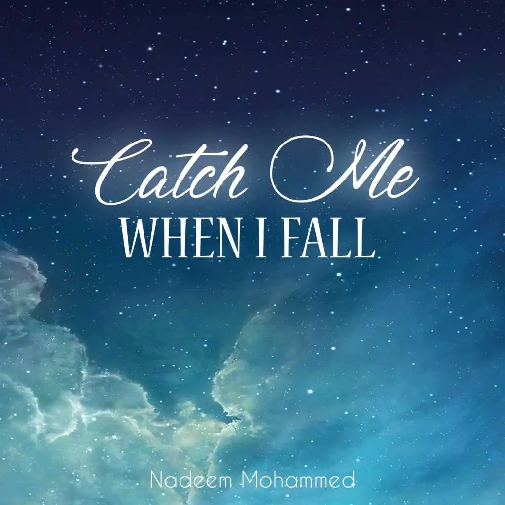 Catch Me When I Fall