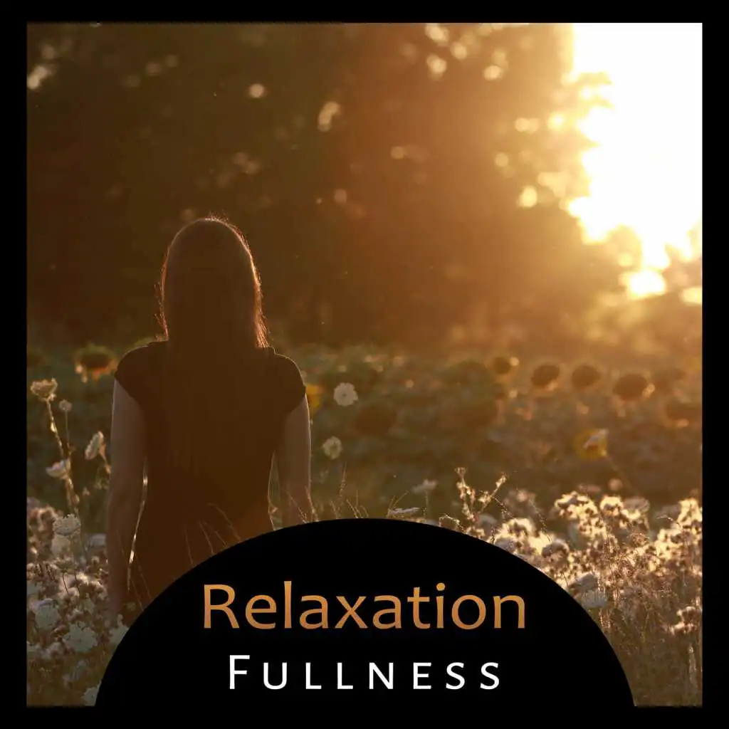 Relaxation Fullness – Blissful Rest in Quiet Space, Soothing Music, Revolving Happiness, Harmonius Zen