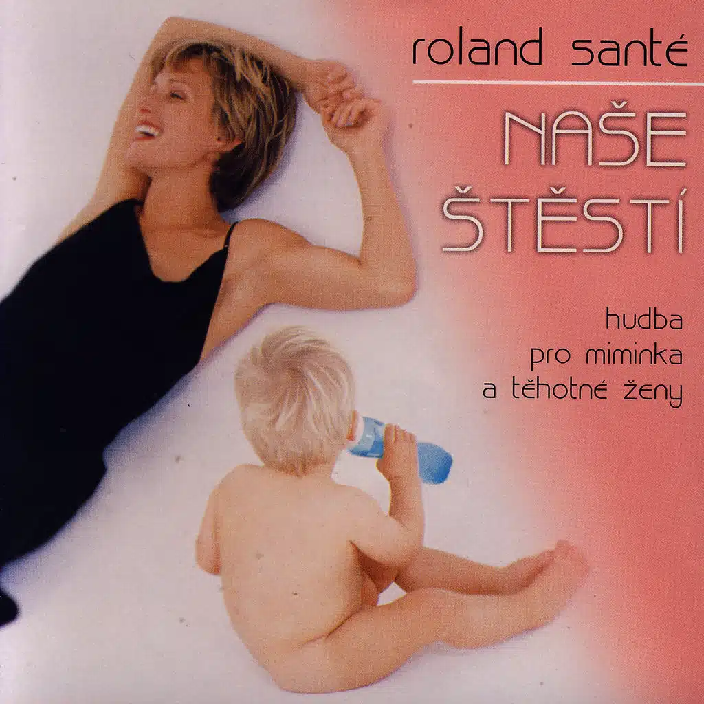 Nase Stesti, Hudba Pro Miminka