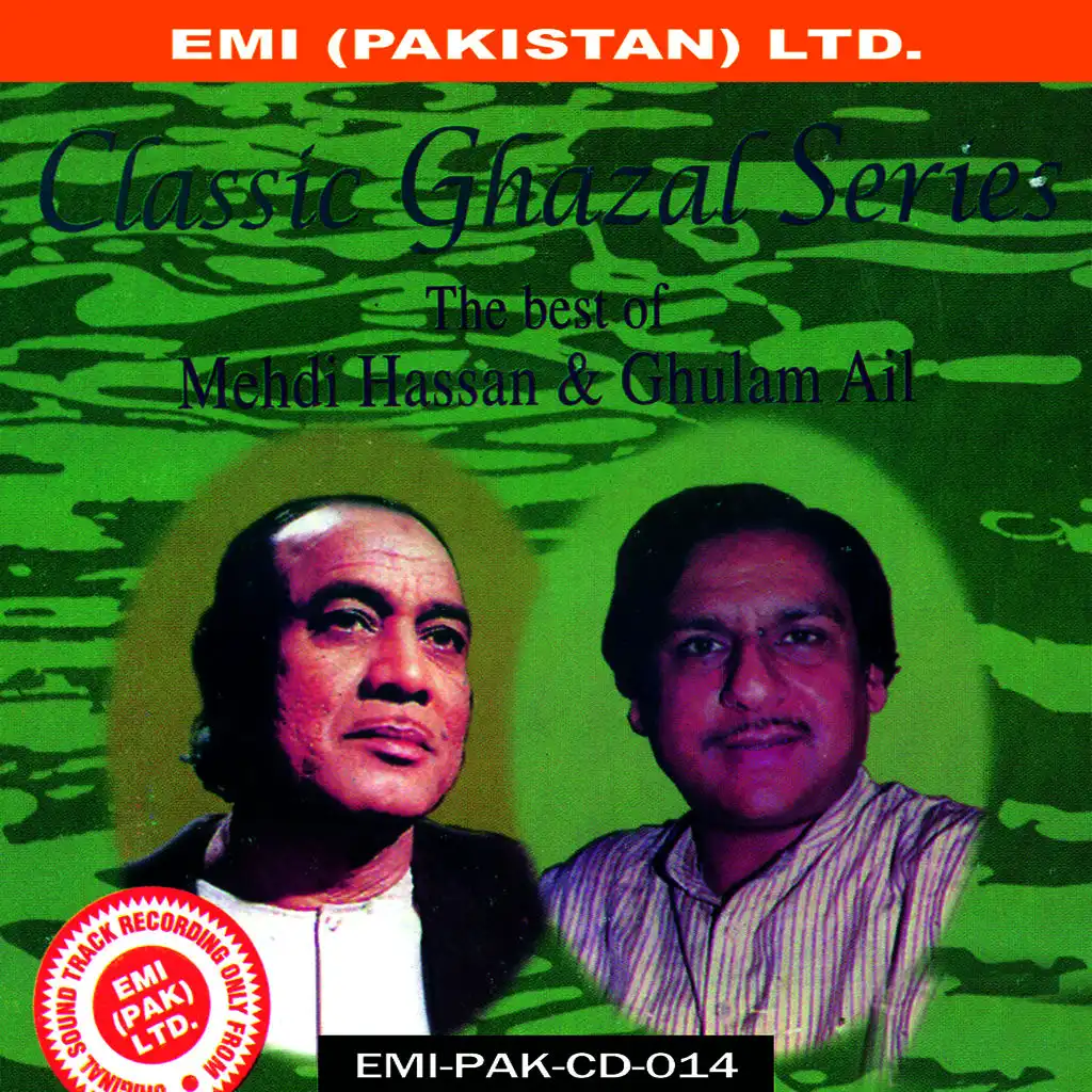 The Best Of Mehdi Hassan & Ghulam Ali