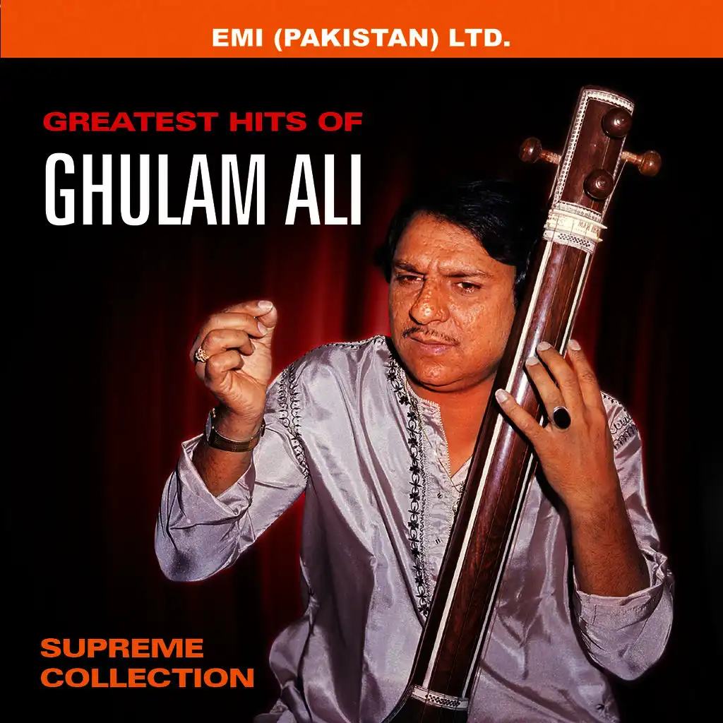 Greatest Hits Of Ghulam Ali ' Supreme Collection '