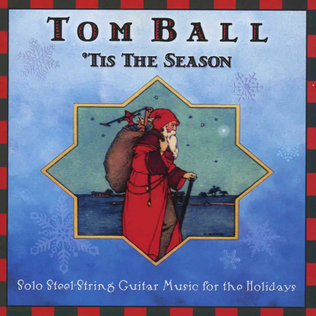 'Tis The Season - Solo Steel-String Guitar Music for the Holidays