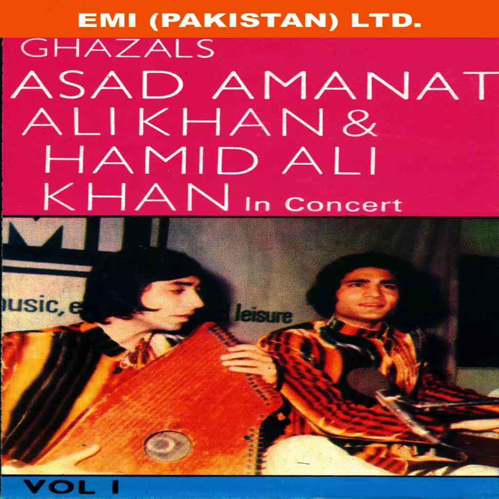 Ghazals By Asad Amanat Ali Khan & Hamid Ali Khan In Concert Vol -1