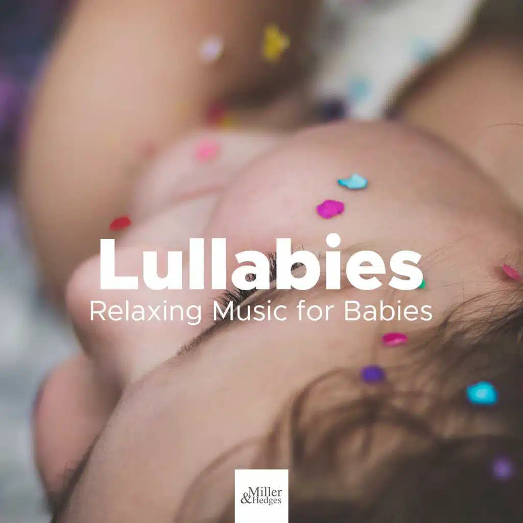 Lullabies: Relaxing Music for Babies, Relaxing Piano Lullabies and Natural Sleep Aid