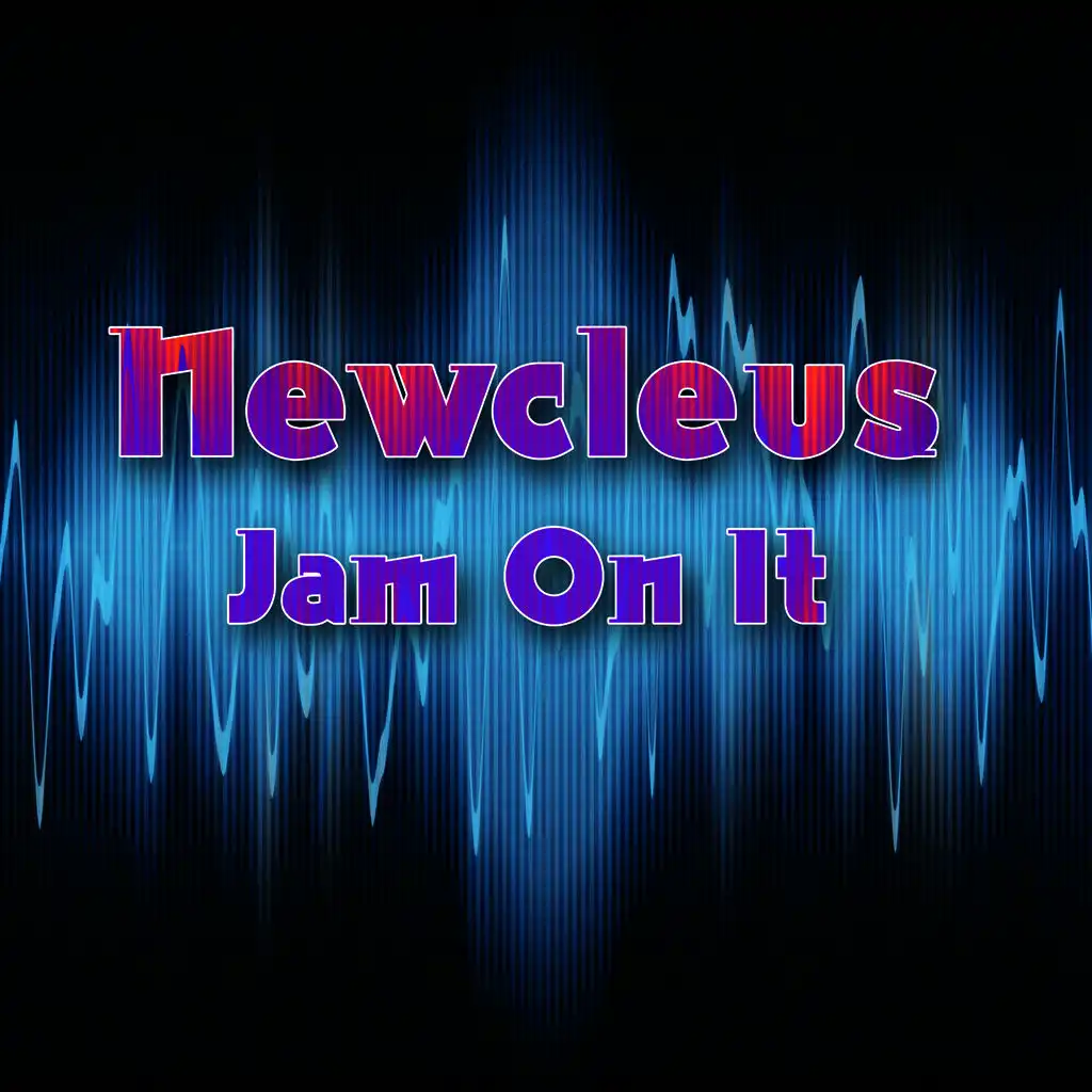 Jam On It (Re-Recorded Version)