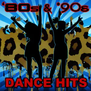80s & '90s Dance Hits (Re-Recorded / Remastered Versions)