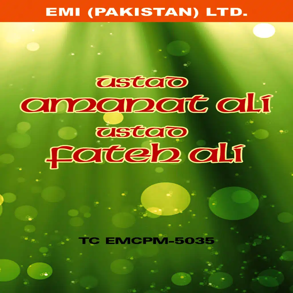 Ustad Amanat Ali Khan & Ustad Fateh Ali Khan