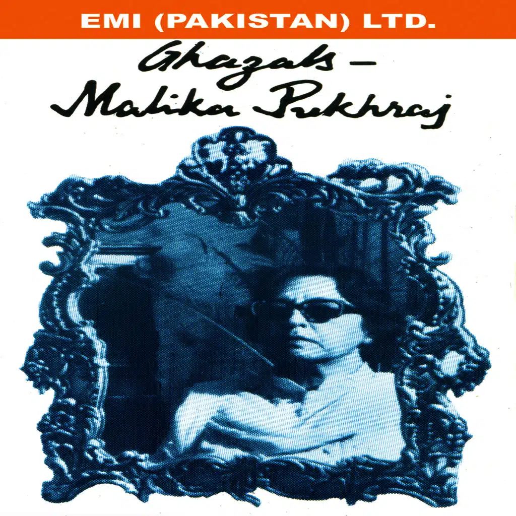 Ghazals By Malika Pukhraj