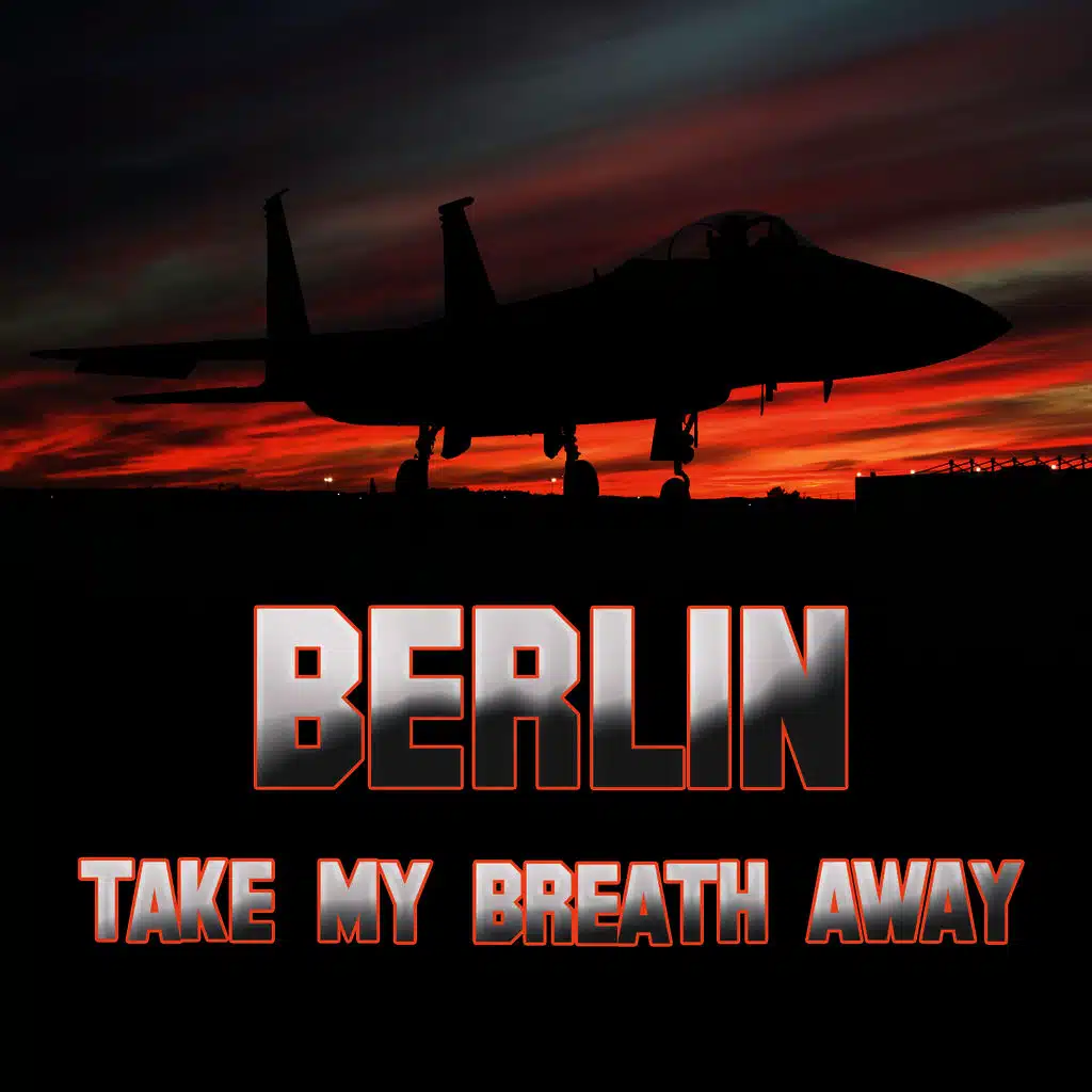 Take My Breath Away (as heard in Top Gun) (Re-Recorded / Remastered)