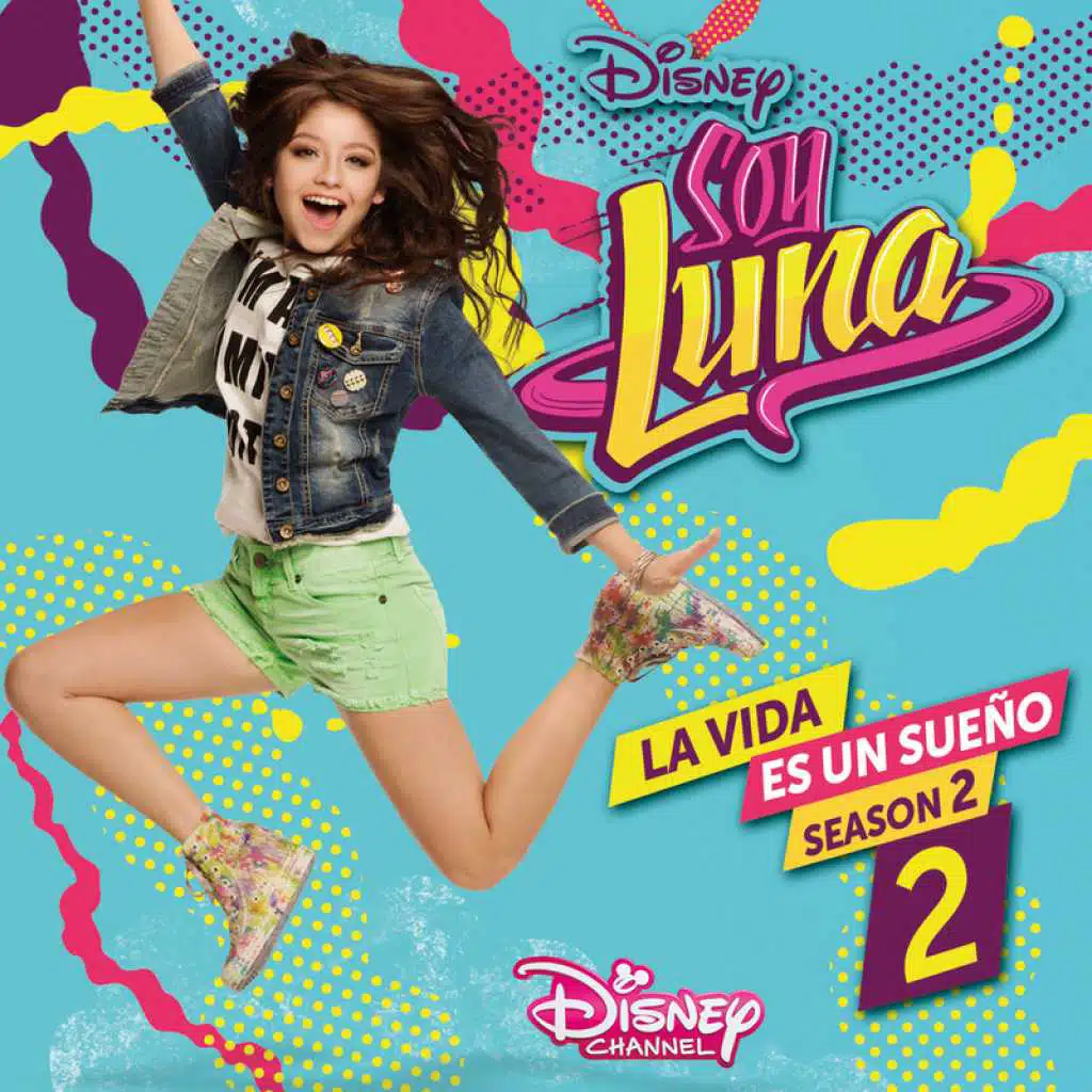 La vida es un sueño 2 (Season 2 / Música de la serie de Disney Channel)