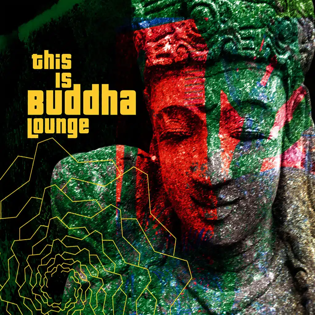 This Is Buddha Lounge