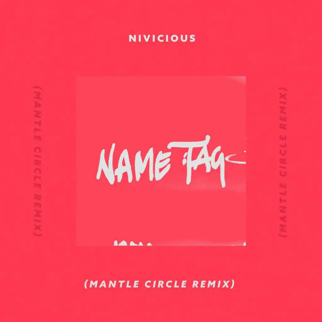 Name Tag (Manta Circle Remix) [feat. AdamAlexander]