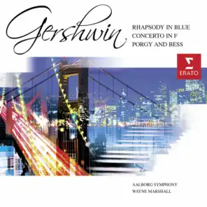 Gershwin: Rhapsody in Blue/Porgy & Bess Symphonic Suite etc.